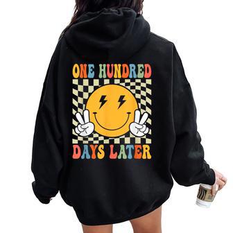 One Hundred 100 Days Later 100Th Day Of School Teacher Kid Women Oversized Hoodie Back Print - Thegiftio UK