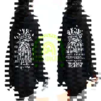 One Luckyed Education Teacher Rainbow St Patrick's Day Women Oversized Hoodie Back Print | Mazezy