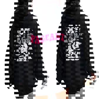In My Pageant Mom Era Pageant Mom Mother's Day Groovy Women Oversized Hoodie Back Print | Seseable UK
