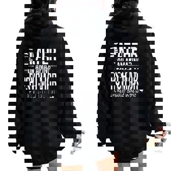 Papa D'un Futur Psychologue Majeur De Psychologie Parent Sweat à capuche oversize pour femme avec imprimé dans le dos - Cadeauxyz