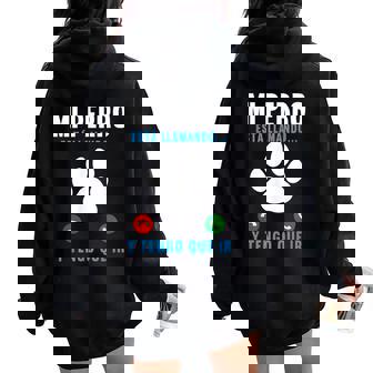Perros Mi Perro Está Llamando Divertido Dueño De Perro Women Oversized Hoodie Back Print - Regaloses
