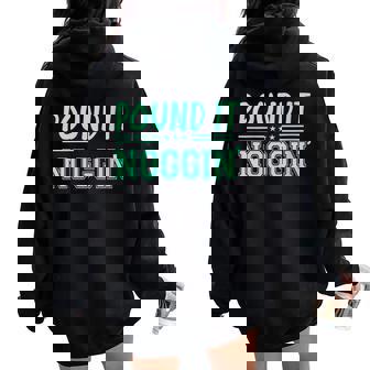 Pound It Noggin Dude Perfect Pound It Noggin Dude Women Oversized Hoodie Back Print - Monsterry