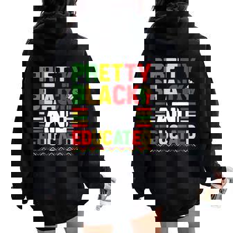 Pretty Black And Educated African Melanin Black History Girl Women Oversized Hoodie Back Print - Seseable