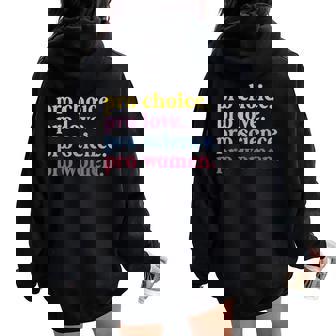 Pro Choice Pro Love Pro Science Pro Feminist Women Oversized Hoodie Back Print | Mazezy