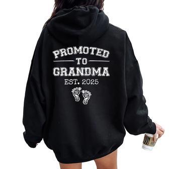 Promoted To Grandma Est 2025 1St Time Grandma To Be Women Oversized Hoodie Back Print - Thegiftio UK