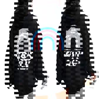 Proud Ally Transgender Transsexual Trans Pride Men Women Women Oversized Hoodie Back Print - Monsterry