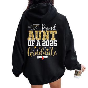 Proud Aunt Of A 2025 Graduate Aunt Graduation 2025 Women Oversized Hoodie Back Print - Thegiftio UK