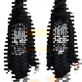 Proud Grandma Of A 2025 Graduate Grandma Graduation 2025 Women Oversized Hoodie Back Print | Mazezy