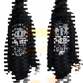 Proud Mom Of A 2025 Graduate Mom Graduation 2025 Mother Women Oversized Hoodie Back Print - Seseable