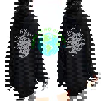 There Is No Planet B Mother Earth Day Women Women Oversized Hoodie Back Print | Mazezy