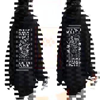 Resist Fascism Protest Trump Anti Trump Women Oversized Hoodie Back Print | Seseable CA