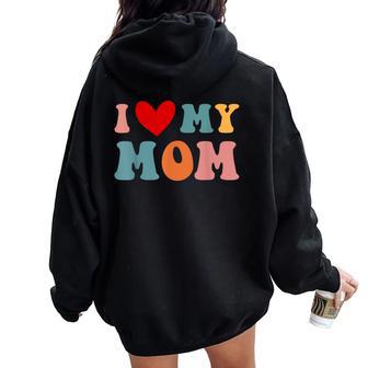 Retro I Love My Mom Best Mother In The World Women Oversized Hoodie Back Print - Thegiftio UK