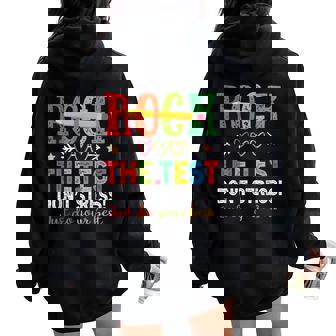 Rock The Test Don't Stress Just Do Your Best Teacher Testing Women Oversized Hoodie Back Print - Thegiftio