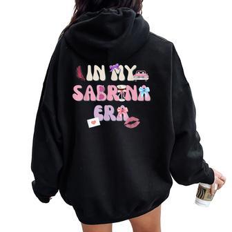 In My Sabrina Era For Women Women Oversized Hoodie Back Print - Thegiftio UK