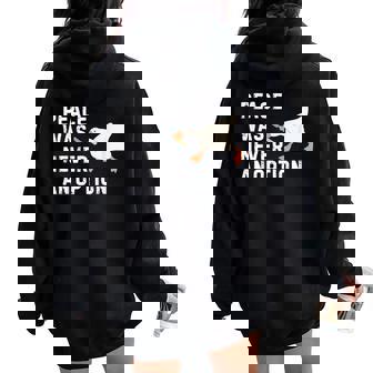 Saying Peace Was Never An Option Goose Women Men Women Oversized Hoodie Back Print - Monsterry