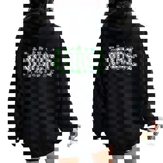 Shamrock Nurse Appreciation St Patrick's Day Nurse Women Oversized Hoodie Back Print - Seseable