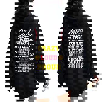 Softball Grandma Crazy Loud Grandma Of A Softball Player Women Oversized Hoodie Back Print - Seseable