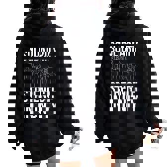 Solidarity Strength In Unity Labor Day Union Worker Laborer Women Oversized Hoodie Back Print - Monsterry