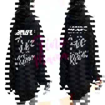 Somebodys Fine Ass Mama Saying Milf-Hot Pink Momma Women Oversized Hoodie Back Print - Seseable