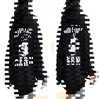 Sorry I Can't It's Soccer And Baseball Season Mom Of Both Women Oversized Hoodie Back Print - Thegiftio