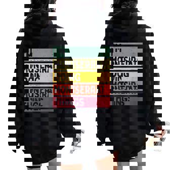 Soy Montserrat Haciendo Cosas De Montserrat Nombre Personalizado Divertido Cuello Women Oversized Hoodie Back Print - Regaloses