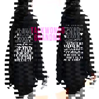 Taekwondo Grandma Proud Taekwondo Grandmother Women Oversized Hoodie Back Print - Thegiftio