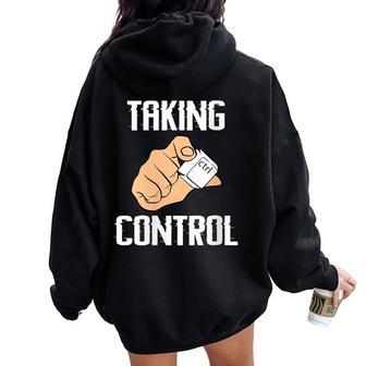 Taking Control Geek Computer Nerd Women Oversized Hoodie Back Print - Monsterry