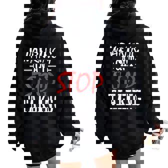 Talkative Loquacious Chatty Idea Can't Stop Talking Women Oversized Hoodie Back Print - Monsterry