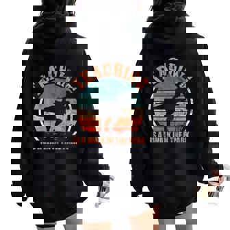 Teaching Is A Walk In Park Teacher Life Mother's Day Women Oversized Hoodie Back Print | Mazezy