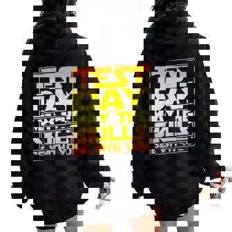 Testing Day Test Day May The Skills Be With You Teacher Women Oversized Hoodie Back Print | Mazezy