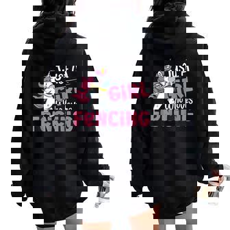 Traje De Esgrima Para Just A Girl Who Loves Fencing Women Oversized Hoodie Back Print - Regaloses