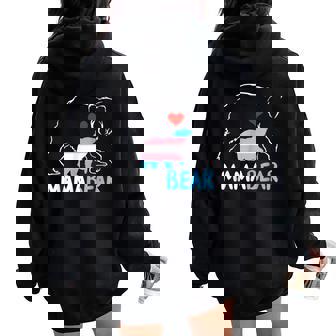 Trans Mama Bear Proud Mom Rainbow Transgender Mother's Day Women Oversized Hoodie Back Print - Seseable