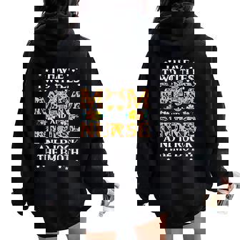 I Have Two Titles Mom And Nurse Rock Them Both Women Oversized Hoodie Back Print - Seseable