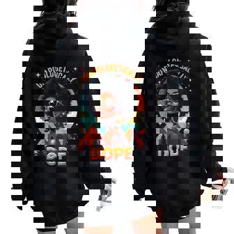 Unapologetically Dope Melanin Queen African American Women Oversized Hoodie Back Print - Thegiftio UK