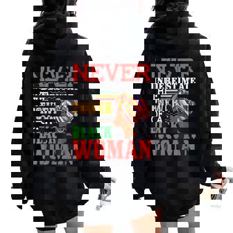Never Underestimate The Power Of A Woman Inspirational Women Oversized Hoodie Back Print - Monsterry