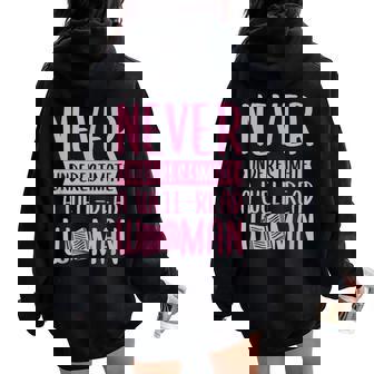 Never Underestimate A Well-Read Woman Cute Feminist Women Oversized Hoodie Back Print - Monsterry