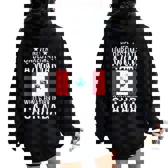 Never Underestimate a Woman Who Was Born In Canada Women Oversized Hoodie Back Print - Monsterry