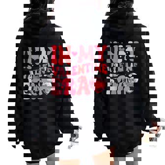 In My Valentine Era Girls Retro Disco Valentines Day Women Oversized Hoodie Back Print - Thegiftio