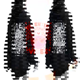 Valentine Vibes Hippie Valentines Day For Girl Womens Women Oversized Hoodie Back Print | Mazezy