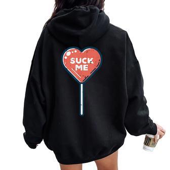 Valentines Day Heart Lollipop Suck Me Candy Women Women Oversized Hoodie Back Print - Thegiftio UK