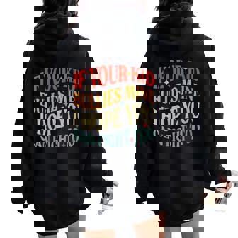 Vintage If Your Kid Bullies Mine I Hope You Can Fight Too Women Oversized Hoodie Back Print - Monsterry
