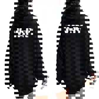 WARY Mood Emotion Bold Text Apparel Women Oversized Hoodie Back Print - Monsterry