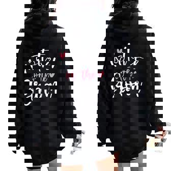 Wedding Mother Of Groom Mom Bachelorette Party Grooms Mom Women Oversized Hoodie Back Print | Mazezy