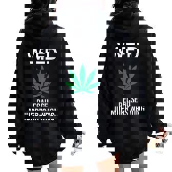 Weed Because Murder Is Wrong Marijuana Smoker Stoner Women Oversized Hoodie Back Print - Monsterry