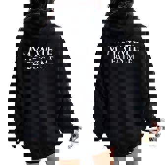 My Wife Beats Me Husband Joke For Father's Day Women Oversized Hoodie Back Print - Thegiftio UK