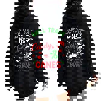 Will Trade Kids For Candy Canes Dad Mom Christmas Xmas Women Oversized Hoodie Back Print - Monsterry