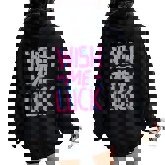 Wish Me Luck 80s Retro Style Hand Painted Positive Message Women Oversized Hoodie Back Print - Monsterry