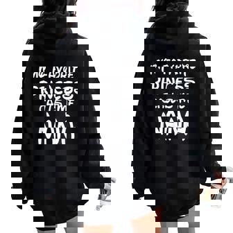 My Favorite Princess Calls Me Nana Christmas Women Oversized Hoodie Back Print - Thegiftio UK