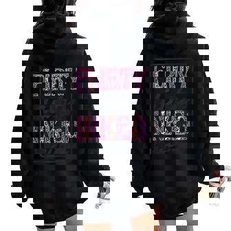 Flirty Dirty Inked Curvy Tattooed Women And Tattoo Lover Tank Top Women Oversized Hoodie Back Print - Monsterry