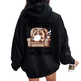 I'm Not Lazy i Just Really Enjoy Doing Nothing Women Girls Women Oversized Hoodie Back Print - Monsterry